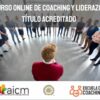 Curso Online de Coaching y Liderazgo Homologado
